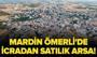Mardin'de icradan satılık arsa!