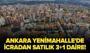 Ankara Yenimahalle'de icradan satılık 3+1 daire!