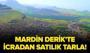 Mardin Derik'te icradan satılık tarla!