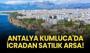Antalya Kumluca'da icradan satılık arsa!