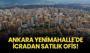 Ankara Yenimahalle'de icradan satılık ofis!
