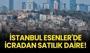 İstanbul Esenler'de icradan satılık daire!