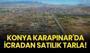 Konya Karapınar'da icradan satılık tarla!