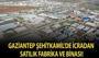 Gaziantep Şehitkamil'de icradan satılık fabrika ve binası!