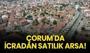 Çorum Merkez'de icradan satılık arsa!